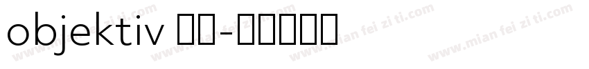 objektiv 每款字体转换